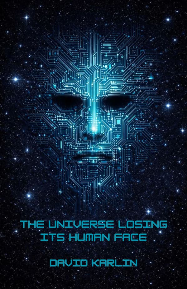 The Universe Losing Its Human Face book cover